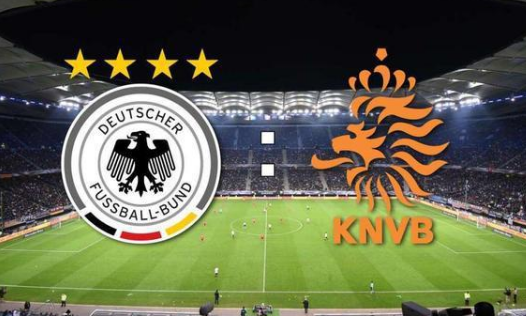 德国VS荷兰前瞻：谁可替萨内 郁金香存出线压力_预选赛