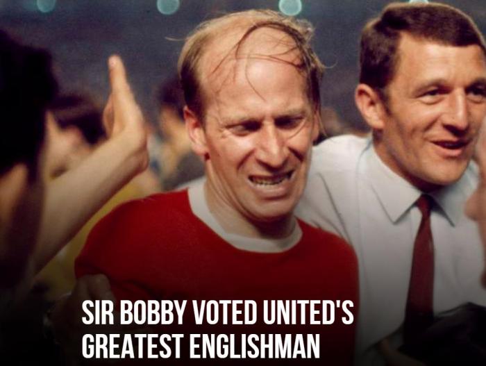 曼联评选队史最伟大英格兰球员 查尔顿爵士当选_博比